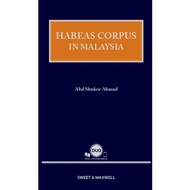 Habeas Corpus In Malaysia by Abd Shukor