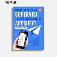 Book on Making Supervision Applications Without Codeing with Appsheet | Suharna | Deepublish Deepubl