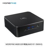 MOREFINE M600 迷你電腦（AMD R7-7840HS） - 32G＋32G/512GB 迷你主機 高效能 小主機 小桌機 三螢幕輸出 WIN11