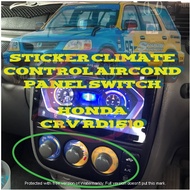 CFS508 Control Aircond Panel Switch Honda CRV CR-V RD1 RD-1 S10 Stiker Sticker Vinyl Decal Stripes