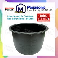 [ORIGINAL] Panasonic Rice Cooker Inner Pan / Pot for SR-DF181 Pot Dalam Periuk Nasi Non-stick