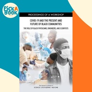 COVID-19 and the Present and Future by National Academies of Sciences, Engineering, and Medicine (US