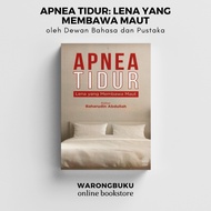 DBP - Apnea Tidur: Lena Yang Membawa Maut (2022) | buku perubatan | apnea sleep