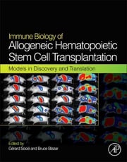 Immune Biology of Allogeneic Hematopoietic Stem Cell Transplantation Gerard Socie
