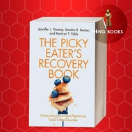 The Picky Eaters Recovery Book: Overcoming avoidant-restrictive food