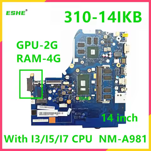For Lenovo Ideapad 310-14IKB Laptop Motherboard With I3 I5 I7 7th CPU 2G Video card 4G RAM DDR4 14 i