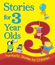 Stories for 3 Year Olds Igloo Books Ltd