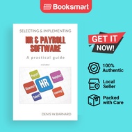 Selecting & Implementing HR & Payroll Software: A Practical Guide by Denis Barnard  - 9781912315932
