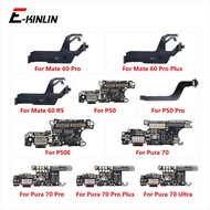Charger Board Flex Cable For HuaWei Mate 60 RS P50 P50E P60 Art Pura 70 Pro Plus Ultra USB Charging 
