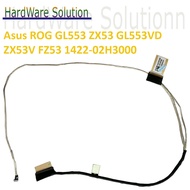 Asus ROG GL553 ZX53 GL553VD ZX53V FZ53 Series 1422-02H3000 30pin FULL HD LED Screen Cable