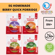 SG HOMEMADE BERRY QUICK PORRIDGE IN 3 MINUTES / HALAL CERTIFICATE / BABY INSTANT PORRIDGE