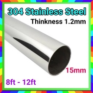 15mm(5/8") STAINLESS STEEL Hollow Bulat (Thickness 1.2mm) 8feet-12feet (SB8)