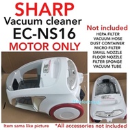 SHARP VACUUM CLEANER EC-NS16 (MOTOR ONLY)