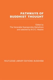 Pathways of Buddhist Thought Ven Nyanaponika