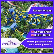 [Chat dulu sblm beli] ESCAPE Theme Park in Penang