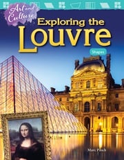 Art and Culture: Exploring the Louvre Shapes Marc Pioch