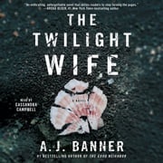 The Twilight Wife A.J. Banner