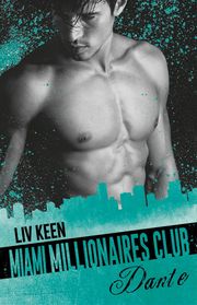 Millionaires Club: Miami Millionaires Club Liv Keen