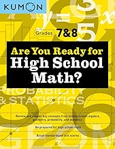 Kumon Are You Ready for High School Math?: Review and Master Key Concepts from Middle School Algebra