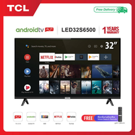 TCL TV 32 นิ้ว LED Wifi HD 720P Android 8.0 Smart TV (รุ่น 32S6500)Google assistant&Netflix&Youtube-