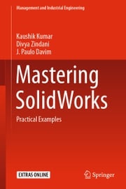 Mastering SolidWorks Kaushik Kumar