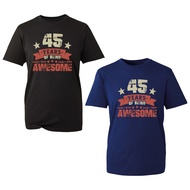 45 Years Of Being Awesome T-Shirt 45th Birthday Party 45-Year-Old Gift Tee Top
