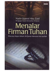 Menalar Firman Tuhan - Wacana Majas dalam Al-Quran Menurut Mutazilah - Nashr Hamid Abu Zaid - NR