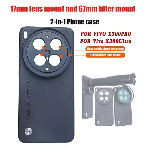 17mm Lens Mount & 67mm Filter Mount 2-in-1 Phone Case for Vivo X300 Ultra Pro Filter Ring Adapter Ph