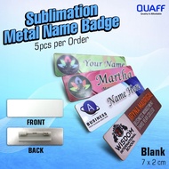 Sublimation Metal Name Badge With Pin 7x2cm  Sekolah Cikgu Murid dan Pekerja Pejabat untuk Biasa dan Epoxy (Wholesale)