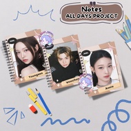 Notes A5 A6 All Notebook DAY Project Annie Bailey Tarzzan Woochan Youngseo