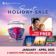 [Resorts World Cruises] [Sweet Holidays Sales] [Kids Cruise FREE] 2 Nights Port Klang (KL) (Sun) on Genting Dream (Jan - Apr 2025)