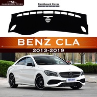 For Mercedes Benz CLA C117 2013~2019 CLA180 200 220 250 AMG CLA200 Anti-Slip Car Dashboard Cover Avoid Light Pad Instrument Platform Desk Mat Dash Carpet Protective Sunshade Access