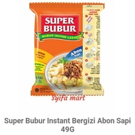 Super Porridge Instant Bergizi Shredded Beef 49g | super bubur instant bergizi abon sapi 49g