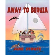 [100% Original Books] - Away To Bequia by June Stoute (paperback)
