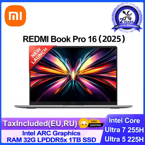 Xiaomi Laptop Redmi Book Pro 16 2025 Ultra 7 255H/Ultra 5 225H Intel Arc Graphics 32GB LPDDR5X 1T SS