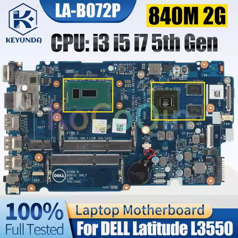 For Dell Latitude L3550 Notebook Mainboard LA-B072P Core i3 i5 i7 5th Gen 840M 2G 0YG5J7 0KFY45 076F