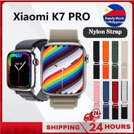 Alpine Loop Strap For Xiaomi K7 PRO smart watch Band Nylon Watchband Bracelet New Xiaomi K7 PRO Spor