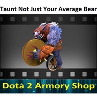 Dota2 Ursa🔥Taunt🔥Taunt Not Just Your Average Bear
