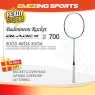 (READY STOCK) Bladex 700 Badminton Racquet Unstrung (Free Grip & String & Cover Bag) - BLUE 锋影700 3U