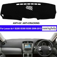 Xuming For Lexus Is F Is250 Is350 Is300 2006 2009 2010 2011 2012 2013 Right Hand Drive Dash Mat Dash