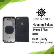 HOUSING IPHONE 8 PLUS HOUSING BEKAS / HOUSING SECOND IPHONE 8 PLUS