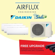 DAIKIN SYSTEM 3 ISMILE ECO WITH STREAMER TECHNOLOGY (INCLUDED FREE UPGRADED MATERIALS)
