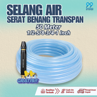 SELANG AIR TRANSPARAN 50 METER SERAT BENANG (1/2-5/8-3/4 INCH)-BONUS SPRAY NOZZLE / SELANG TAMAN KE