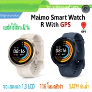 Maimo Smart Watch R GPS นาฬิกาอัจฉริยะ วัดออกซิเจนในเลือด SpO2 Smartwatch