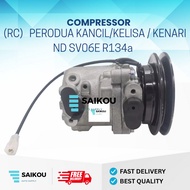 Aircond Recond Compressor ND (Denso System) SV06E R134A for Perodua Kancil / Kelisa / Kenari & Myvi