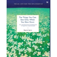 The Things You Can See Only When You Slow Down - Haemin Sumin - Gramedia