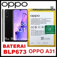 OPPO Baterai Batre Battery BLP673 Batre OPPO A31 4230 mAh Batre BLP673 OPPO A31
