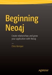 Beginning Neo4j Chris Kemper