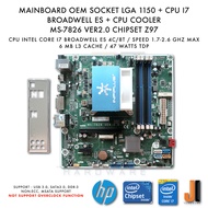 Mainboard HP OEM Z97 LGA1150 (MS-7826 Ver 2.0) + Core i7 Broadwell ES + CPU FAN (มือสอง)