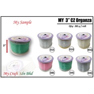 [Ready Stock] 3" CZ Organza Ribbon x 80y | Organza Ribbon | Riben | 3" CZ Organza Ribbon x 80 y | 1 